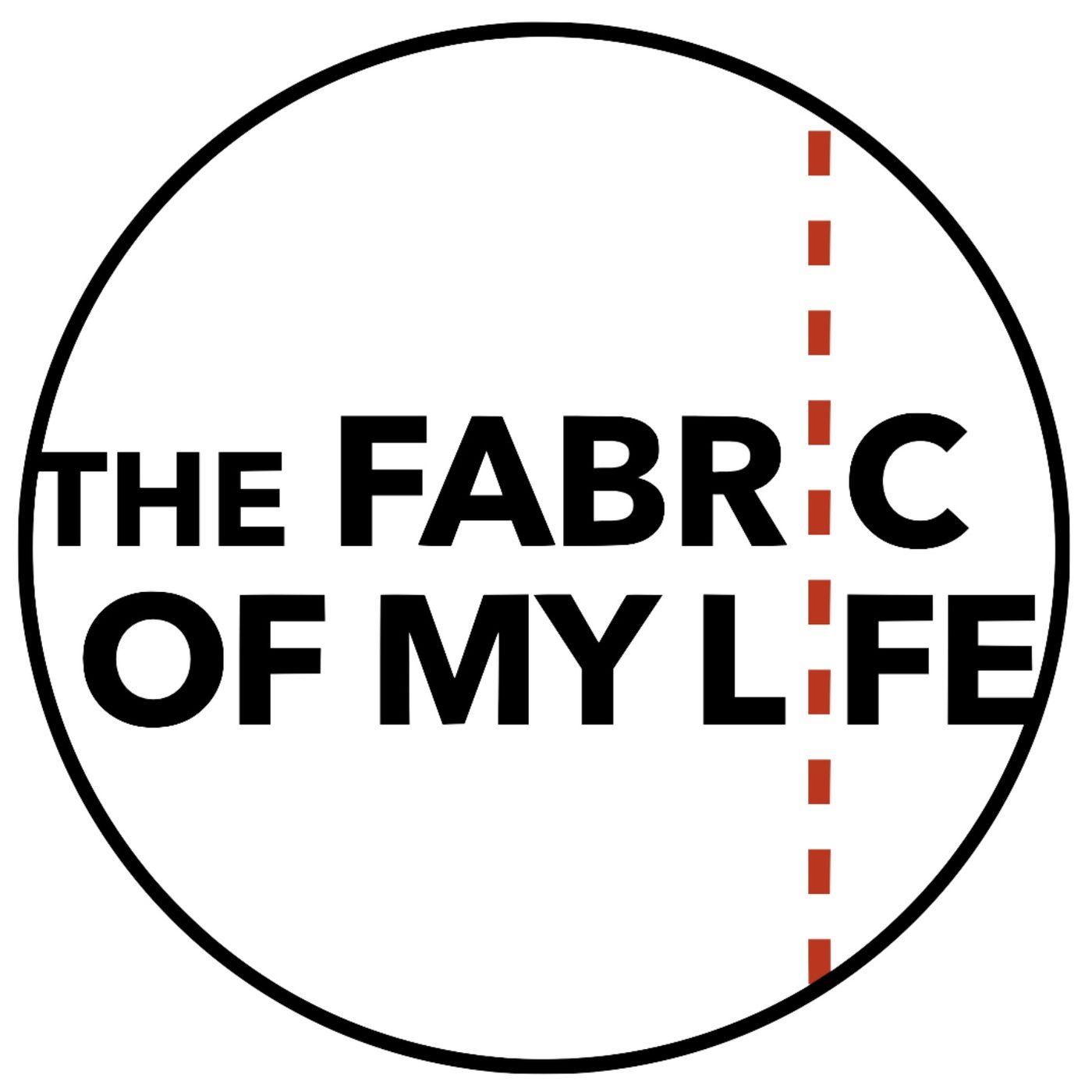 The Fabric Of My Life