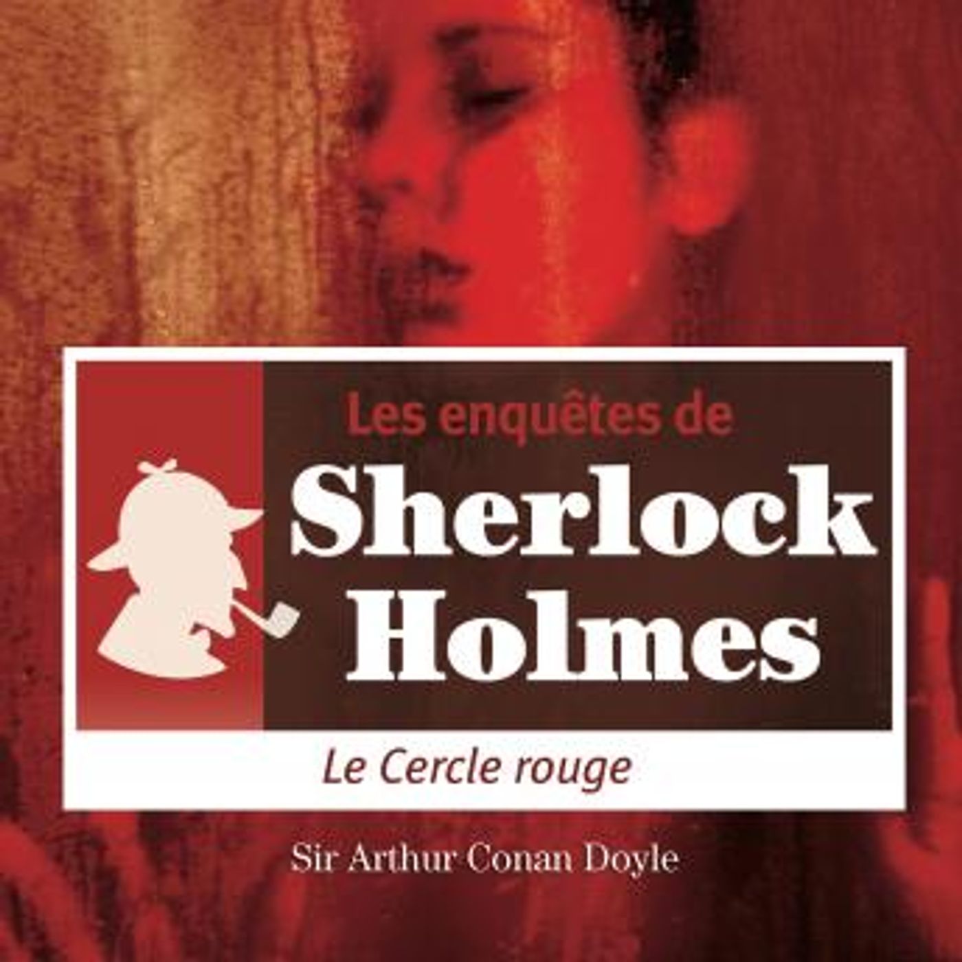 Le cercle rouge by Conan Doyle