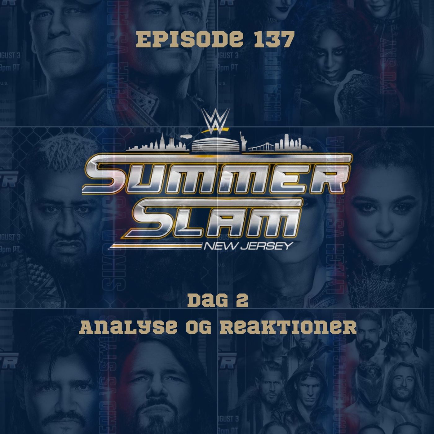 137. WWE Summerslam Dag2: Analyse og reaktioner episode artwork