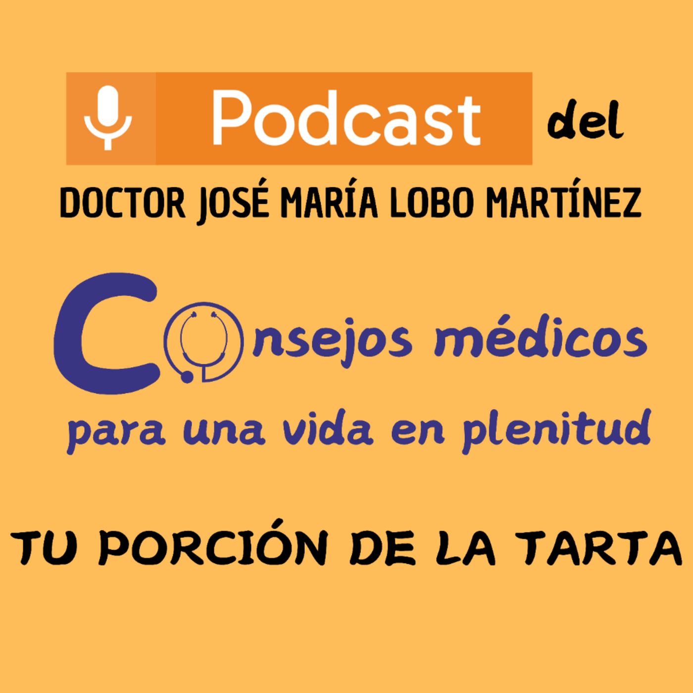 DOCTOR JOSÉ MARÍA LOBO MARTÍNEZ Consejos médicos para una vida en plenitud