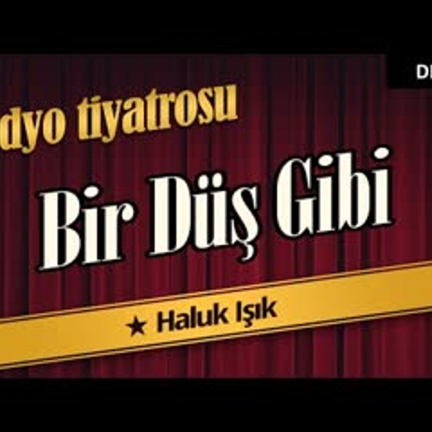 Bir Düş Gibi - Radyo Tiyatrosu Dinle episode artwork