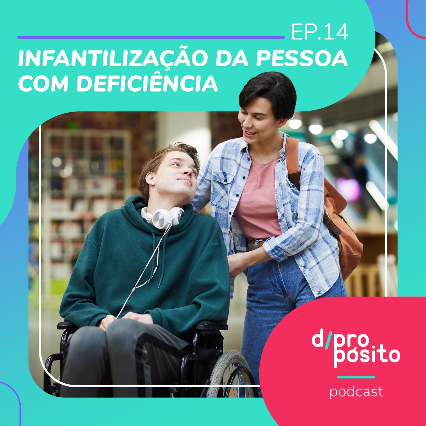 14. Infantilização da pessoa com deficiência