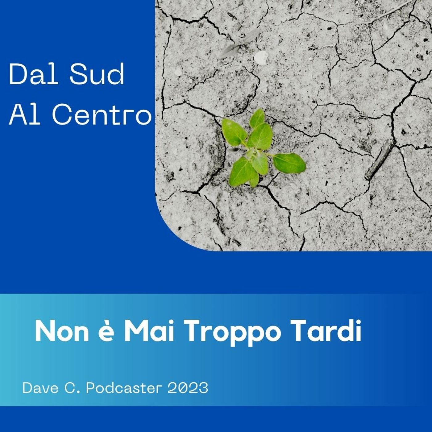 Dal Sud  al Centro