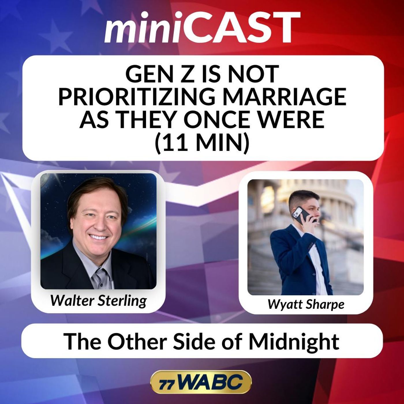 Wyatt Sharpe: Gen Z Is Not Prioritizing Marriage As They Once Were (11 min)