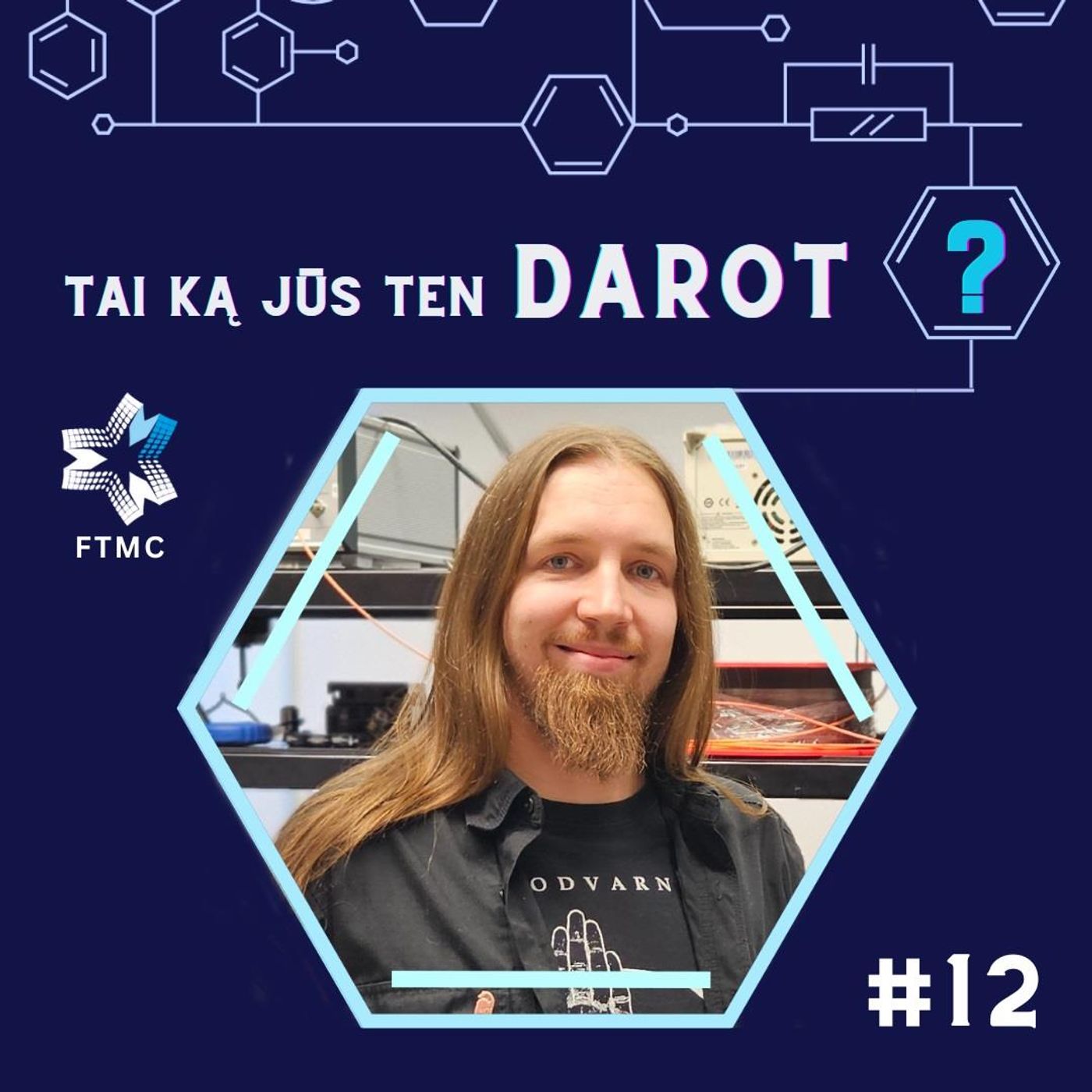 Tai ką jūs ten darot?