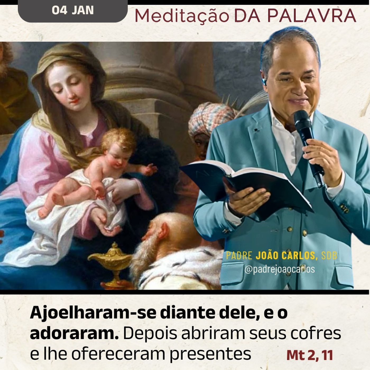 04 de JANEIRO - Meditação da Palavra do Senhor