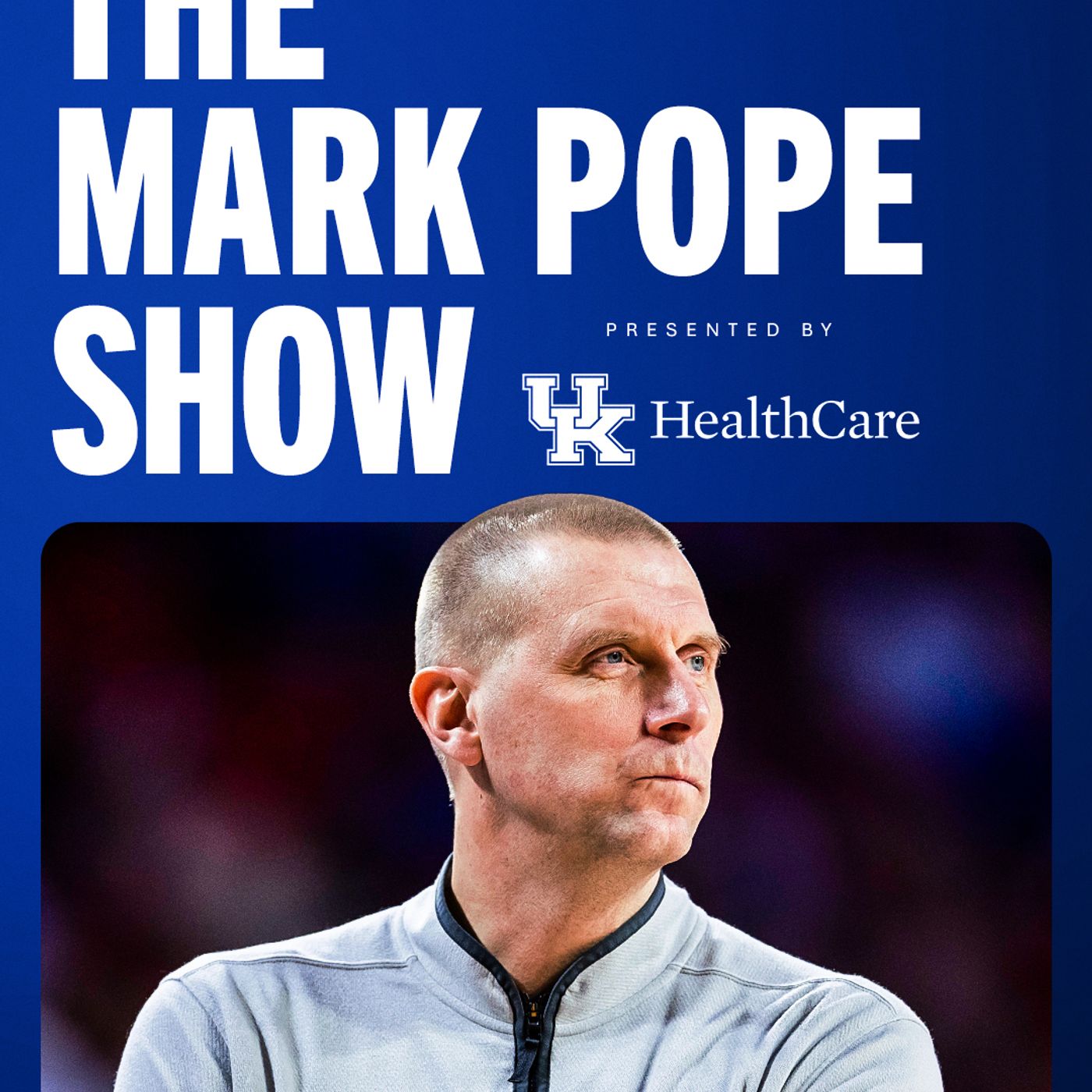 The Mark Pope Show presented by UK HealthCare, January 19th 2025 The Mark Pope Show presented by UK HealthCare, January 19th 2025
