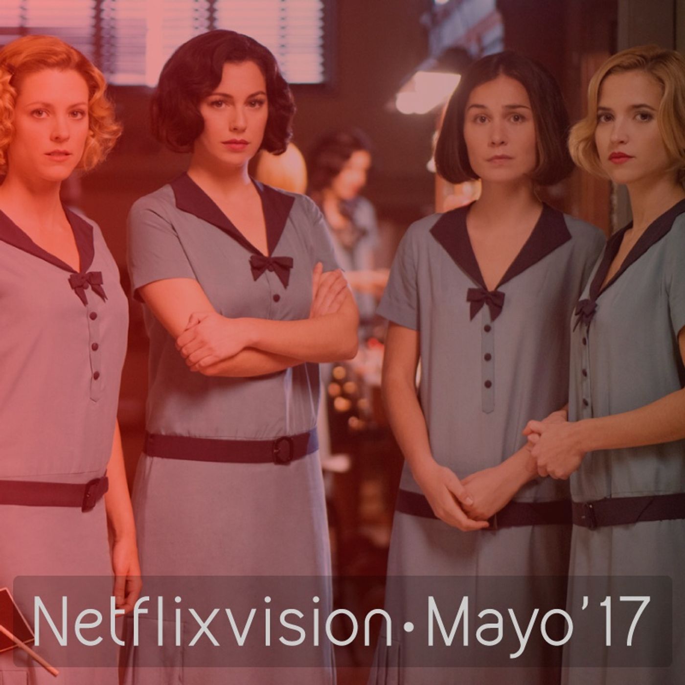 Netflixvision| Mayo'17: Las chicas del cable, The Keepers, Dear White People episode artwork