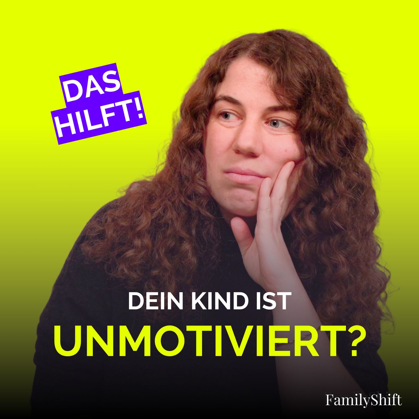 FamilyShift - Der Vodcast für positive Veränderungen in deiner Familie