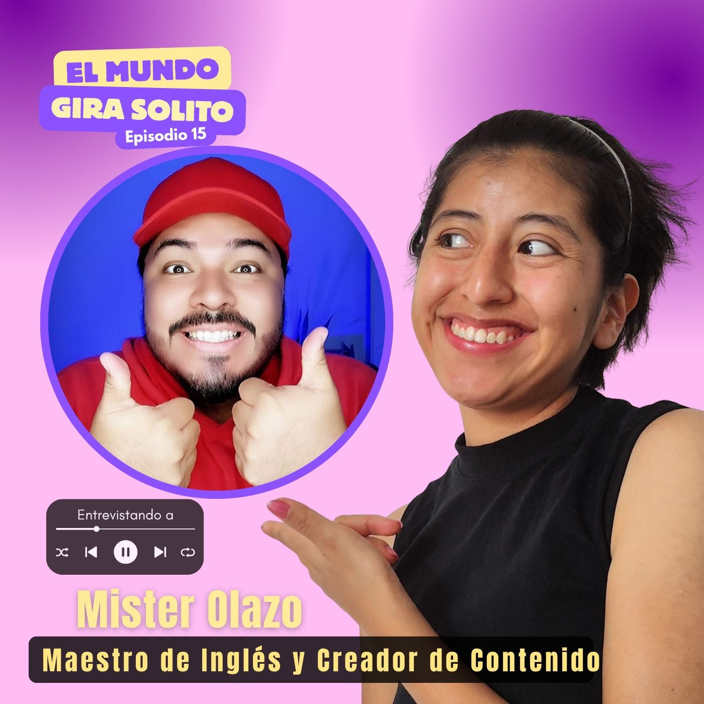 Ep 15 - Mr. Olazo. Maestro de Inglés y creador de contenido episode artwork