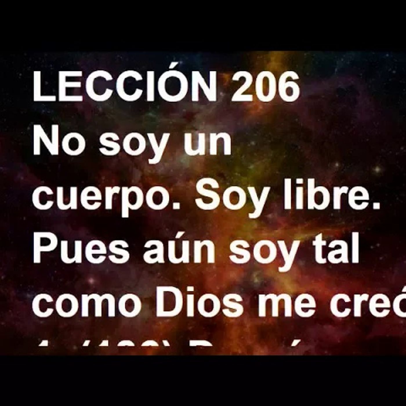LECCIÓN 206 - Libro de Ejercicios. Un Curso de Milagros (Audiolibro) episode artwork