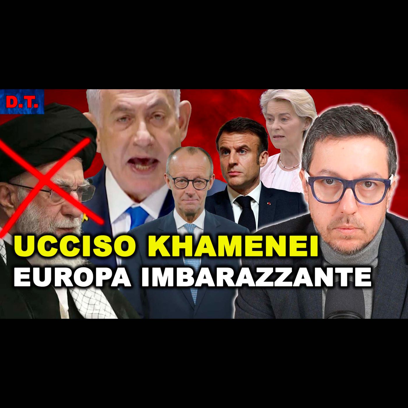 MORTO KHAMENEI, IL CONFLITTO PEGGIORA | L’AGGREDITO E L’AGGRESSORE, EUROPEI IMBARAZZANTI