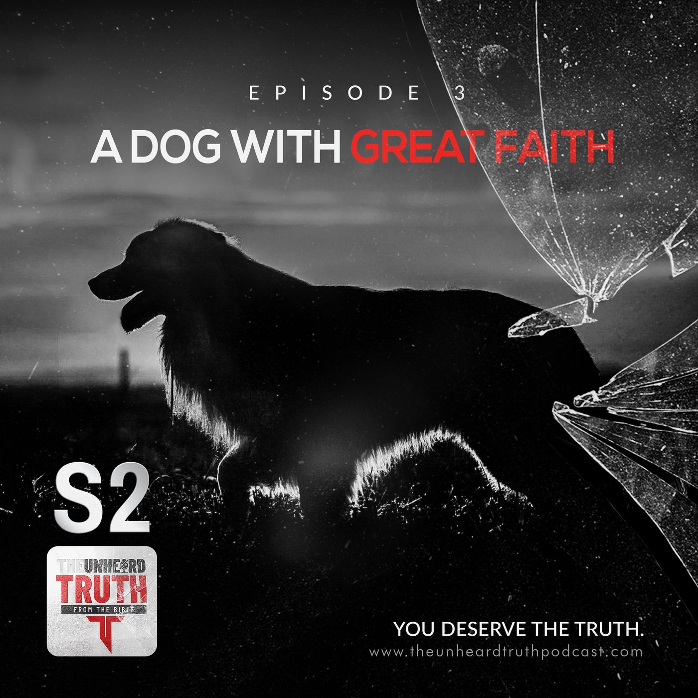 S2EP3: A Dog With Great Faith
