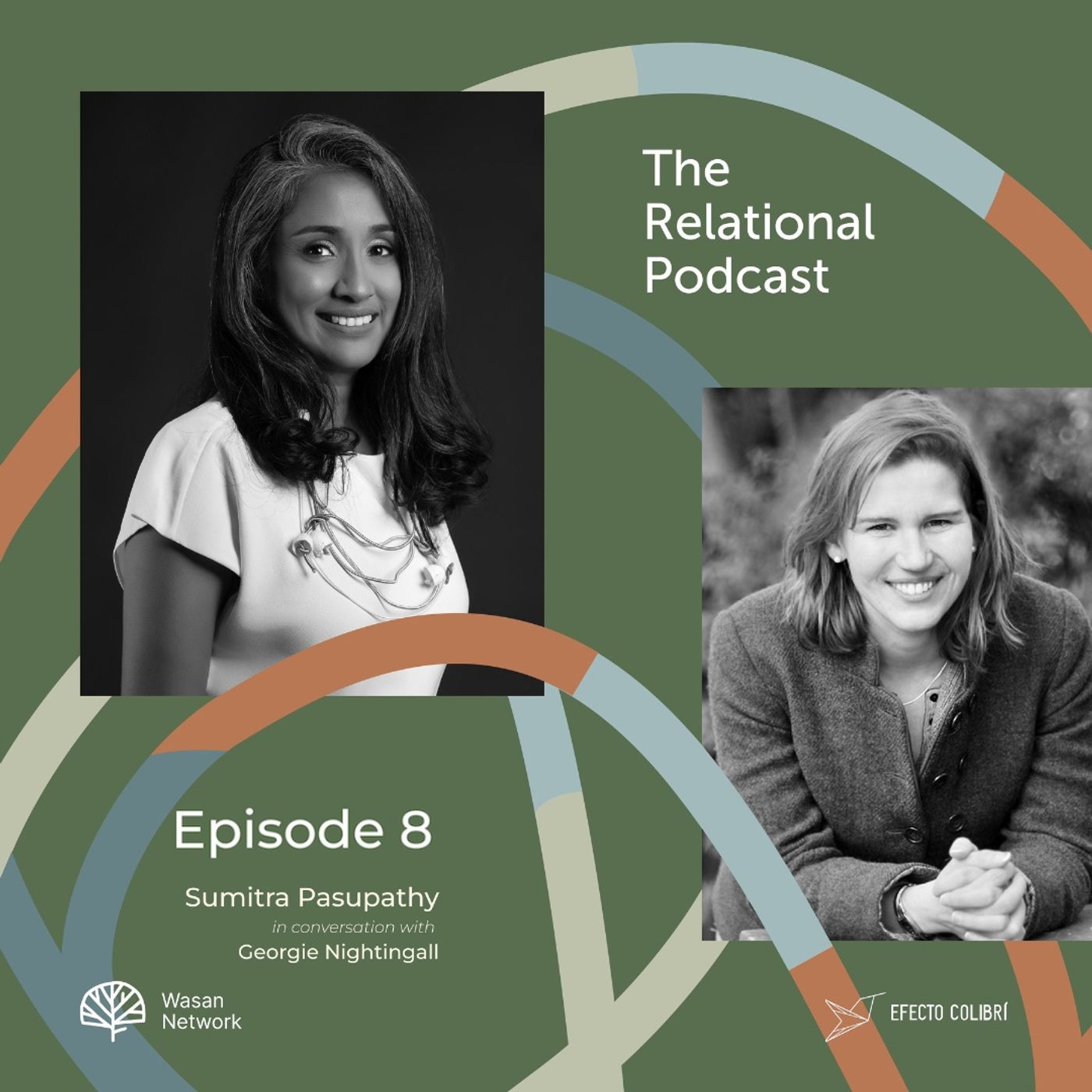 The power of relationships in addressing global crises with Sumitra Pasupathy episode artwork