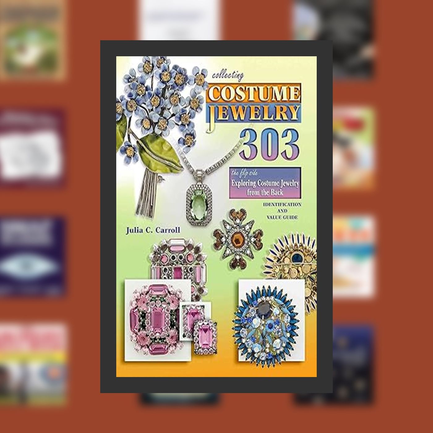 Online Read Ebook Collecting Costume Jewelry 303: The Flip Side, Exploring Costume Jewelry from the Back, Identification and Value episode artwork