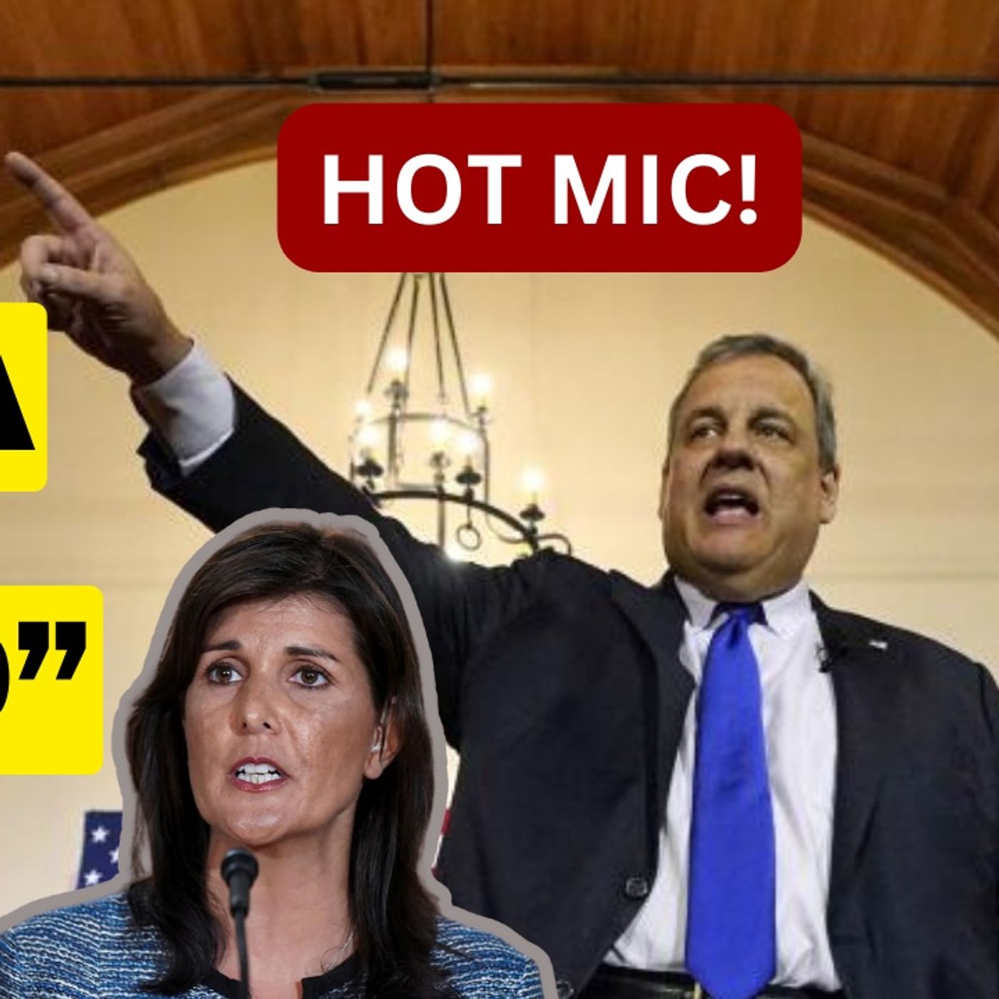 Chris Christie On HOT MIC Says Nikki Haley "Gonna Get Smoked" episode artwork
