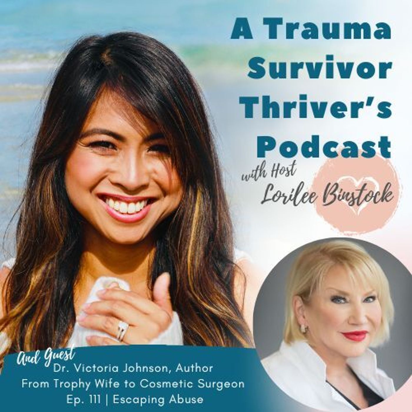 Escaping Abuse: From Trophy Wife to Cosmetic Surgeon episode artwork