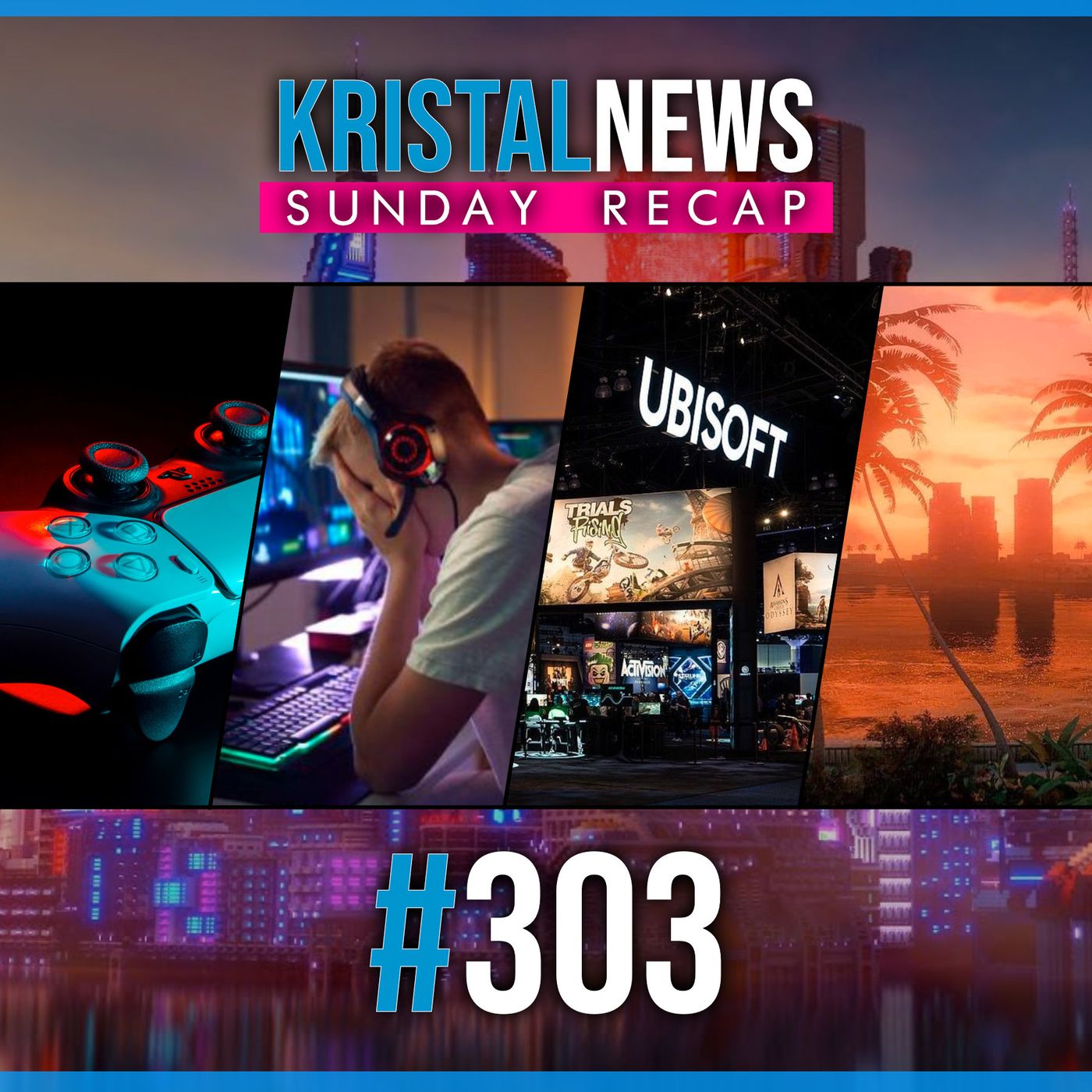 SUNDAY RECAP & COMMENTI! | GTA 6, Ubisoft, PSVR 2, Sony acquisizioni, Tossicità ▶ #KristalNews 302 episode artwork