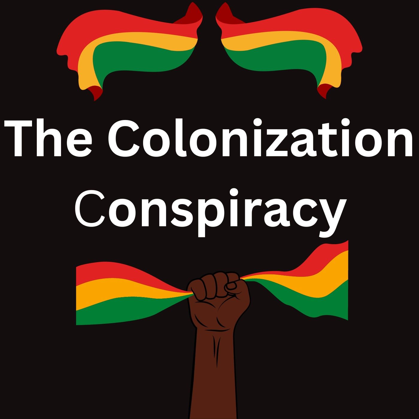 The Colonization Conspiracy