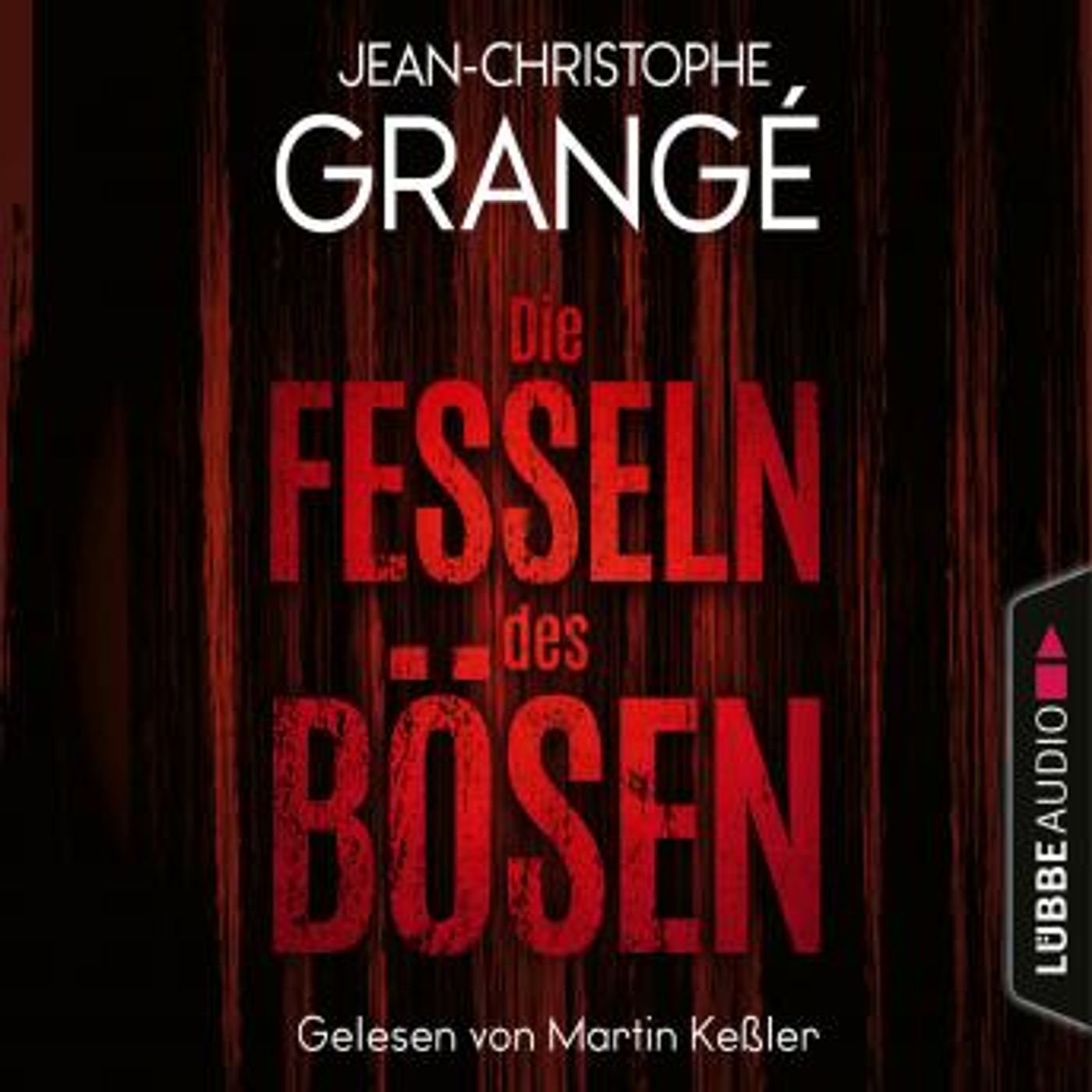 [German] - Die Fesseln des Bösen (Ungekürzt) by Jean-Christophe Grangé episode artwork
