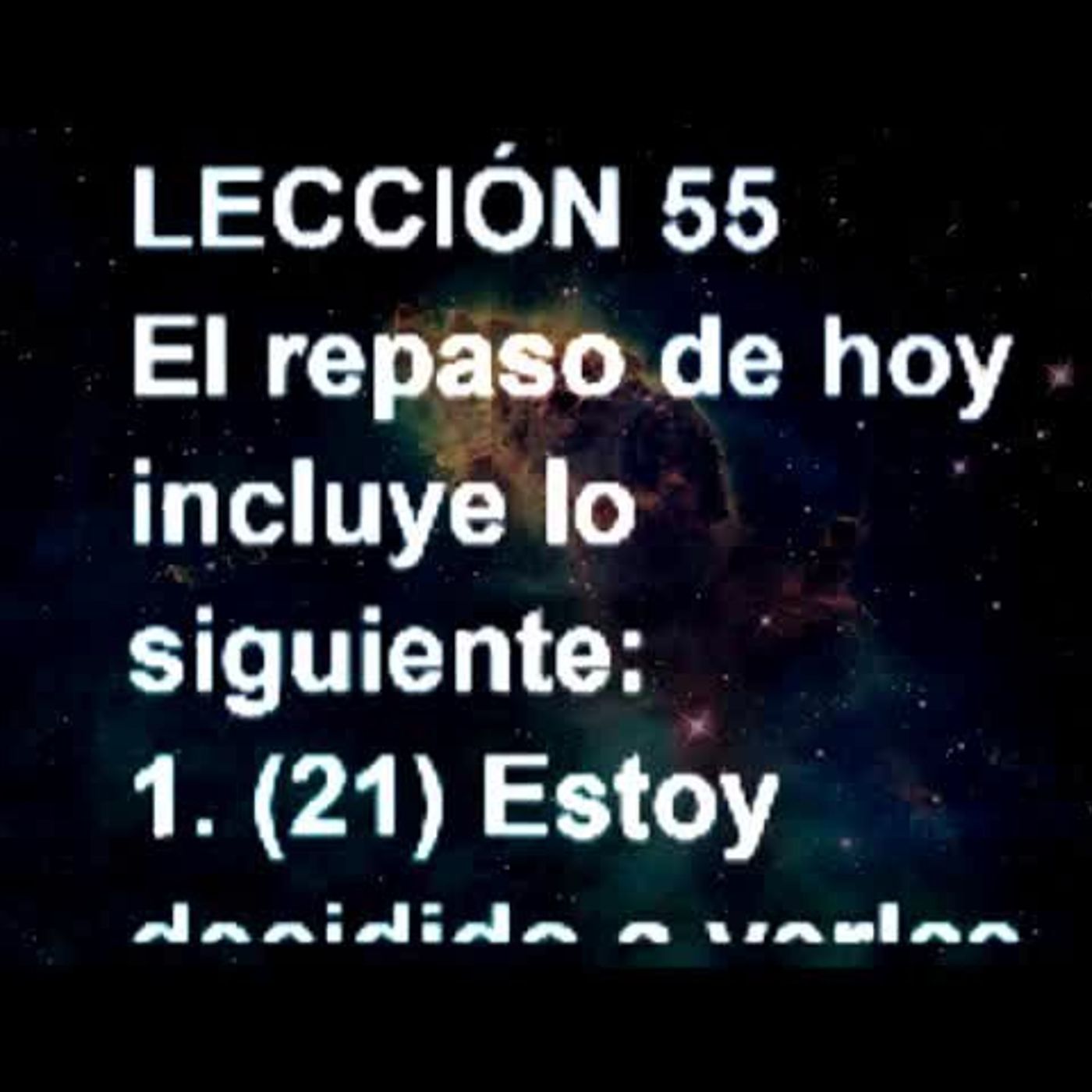 LECCIÓN 55 - Libro de Ejercicios. Un Curso de Milagros (Audiolibro) episode artwork