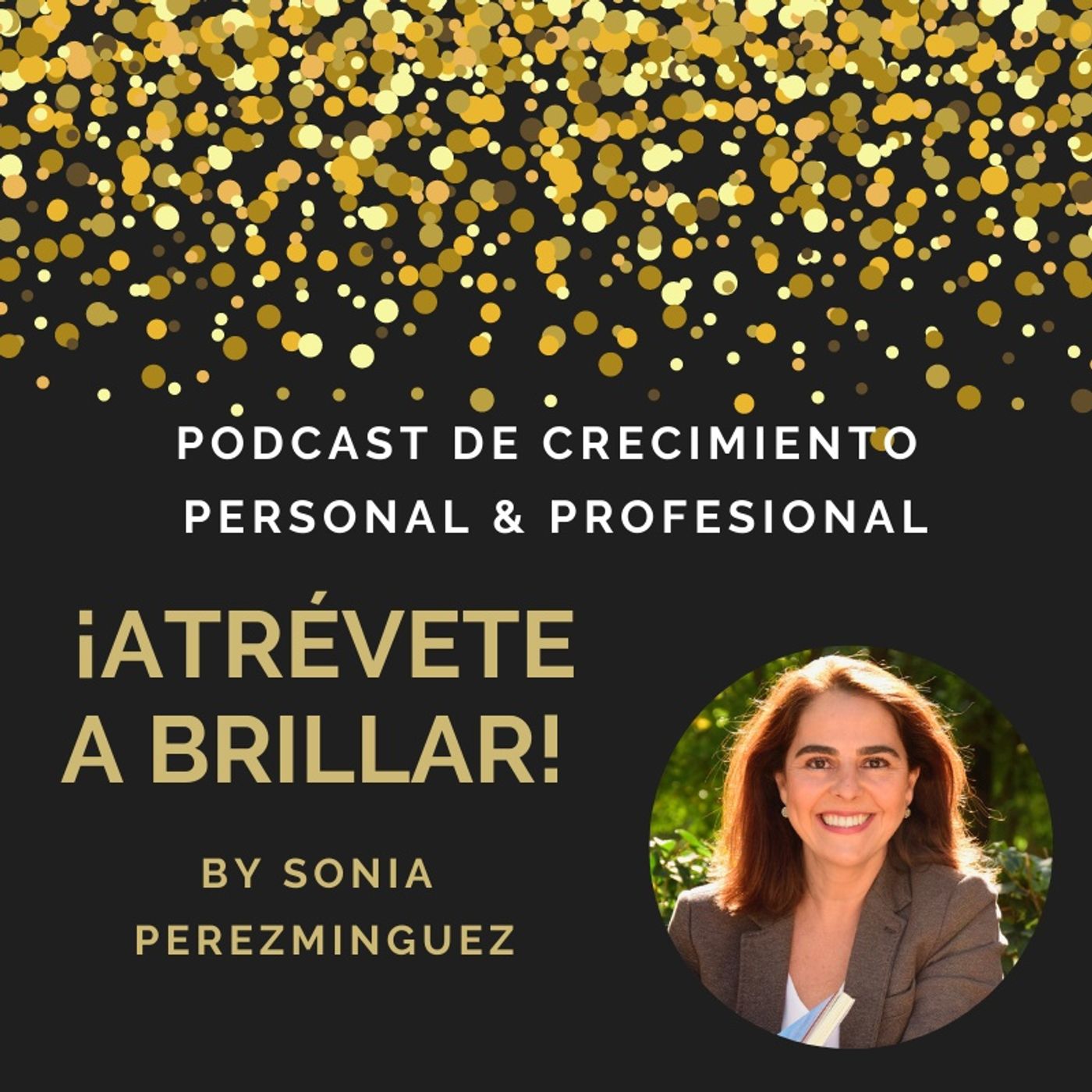 ¡Atrévete a brillar!
