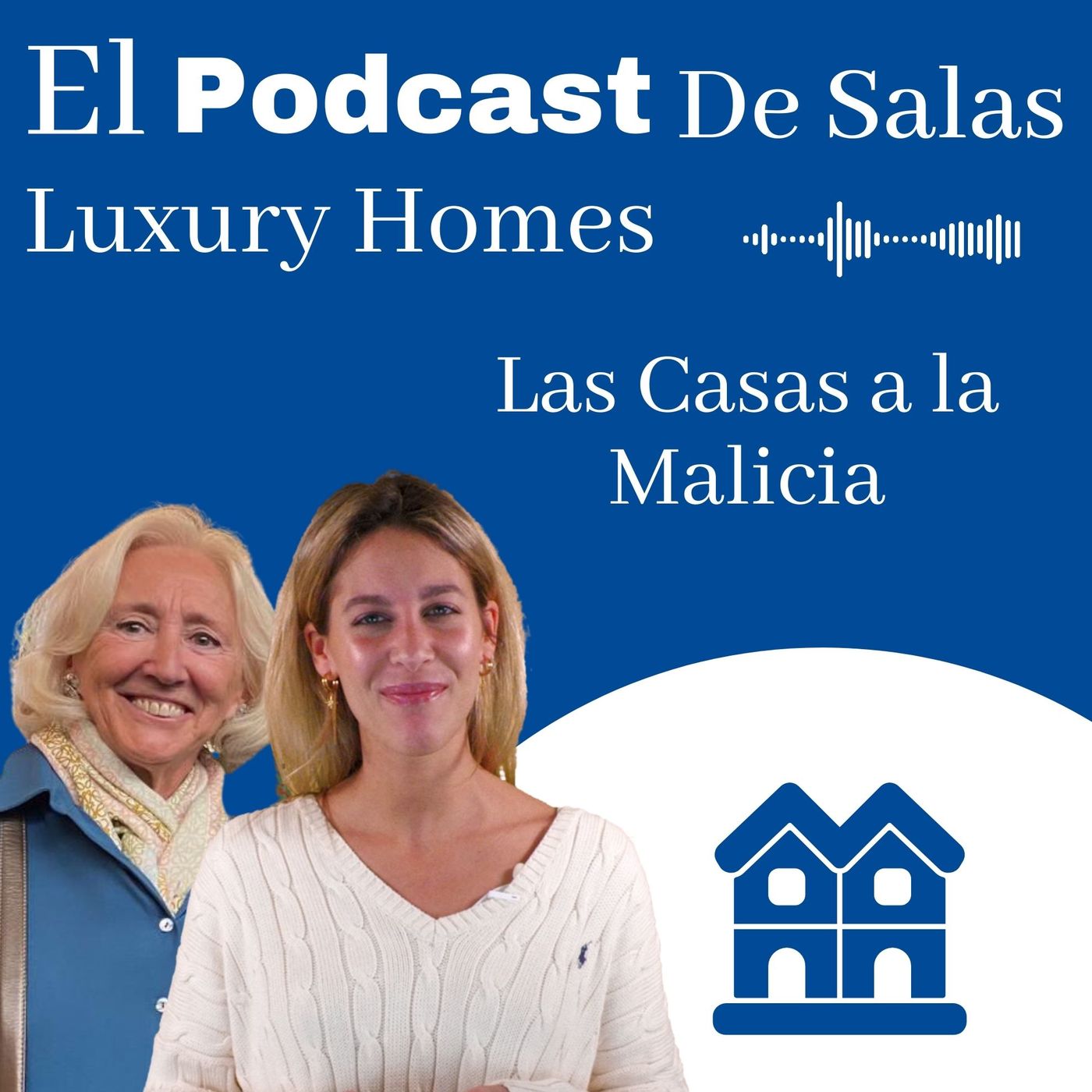 El podcast DE SALAS Luxury Homes