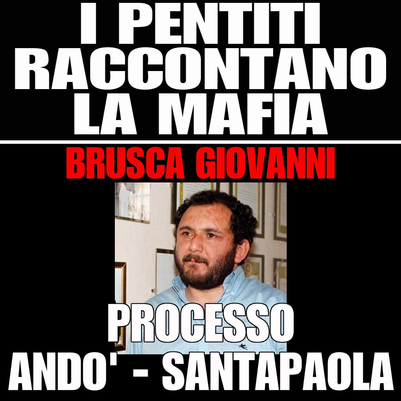 97) Brusca Giovanni processo Andò Santapaola - Mestra 29 maggio 1997 episode artwork