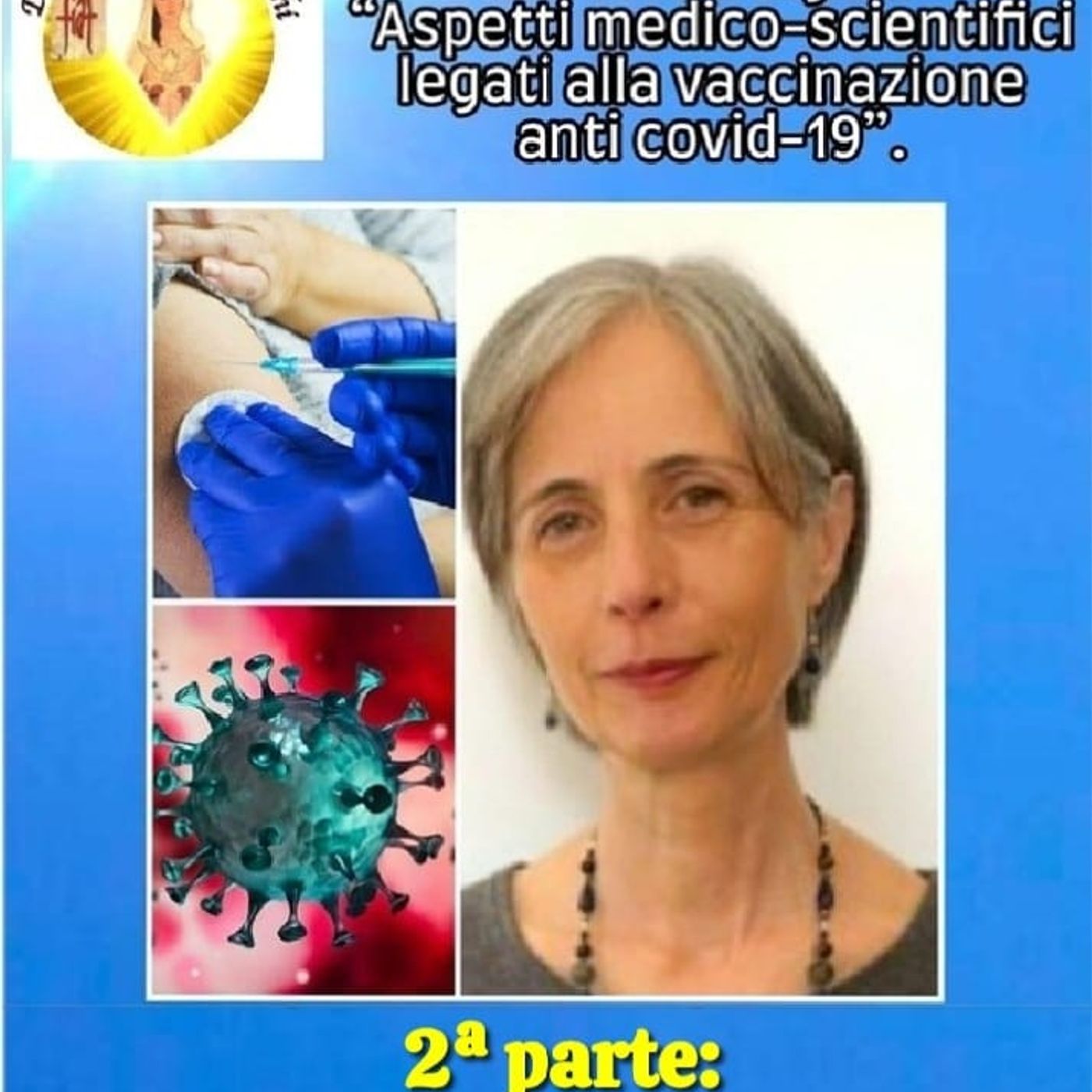 💉 Dr.ssa Loretta Bolgan DOMANDE e RISPOSTE. 2ª parte confer. Aspetti medico scientifici legati alla vaccinazione anti covid-19 (TO 19-9-21) episode artwork