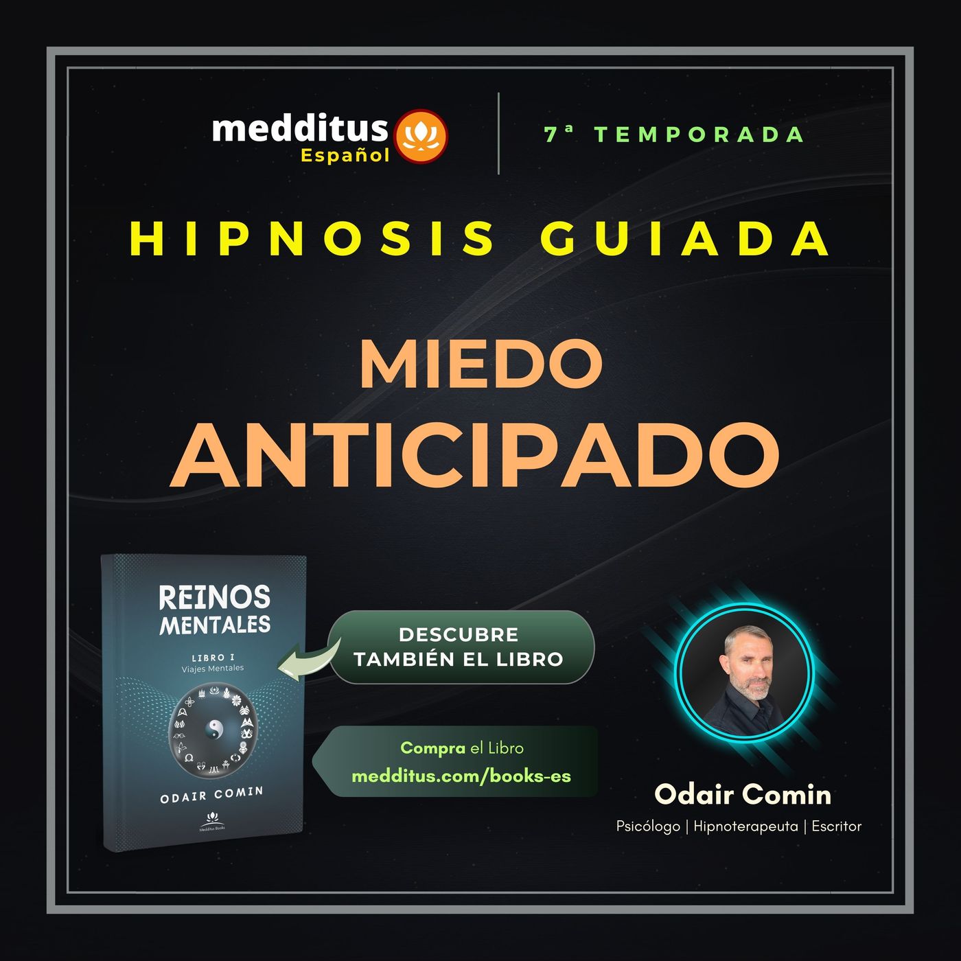 229 | Hipnosis para Miedo Anticipado | Odair Comin