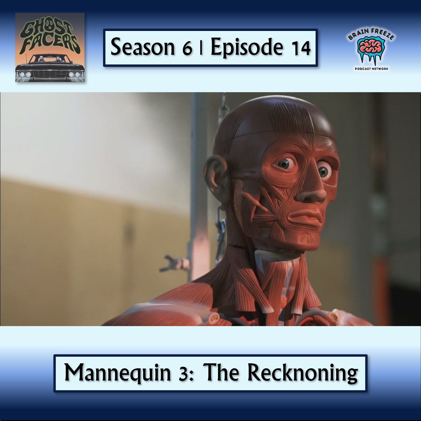 6.14: Mannequin 3: The Reckoning