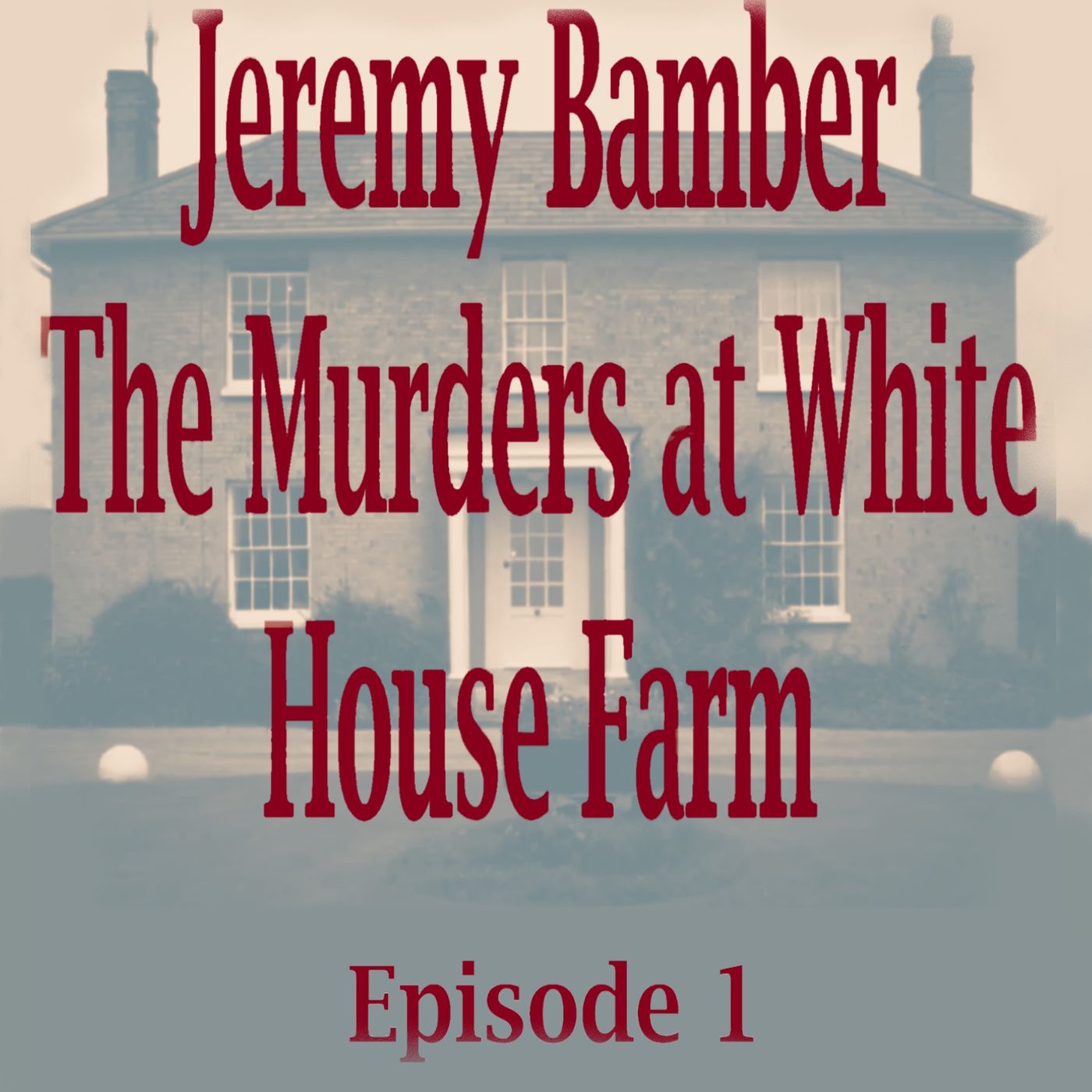 Jeremy Bamber: The Murders at White House Farm episode 1