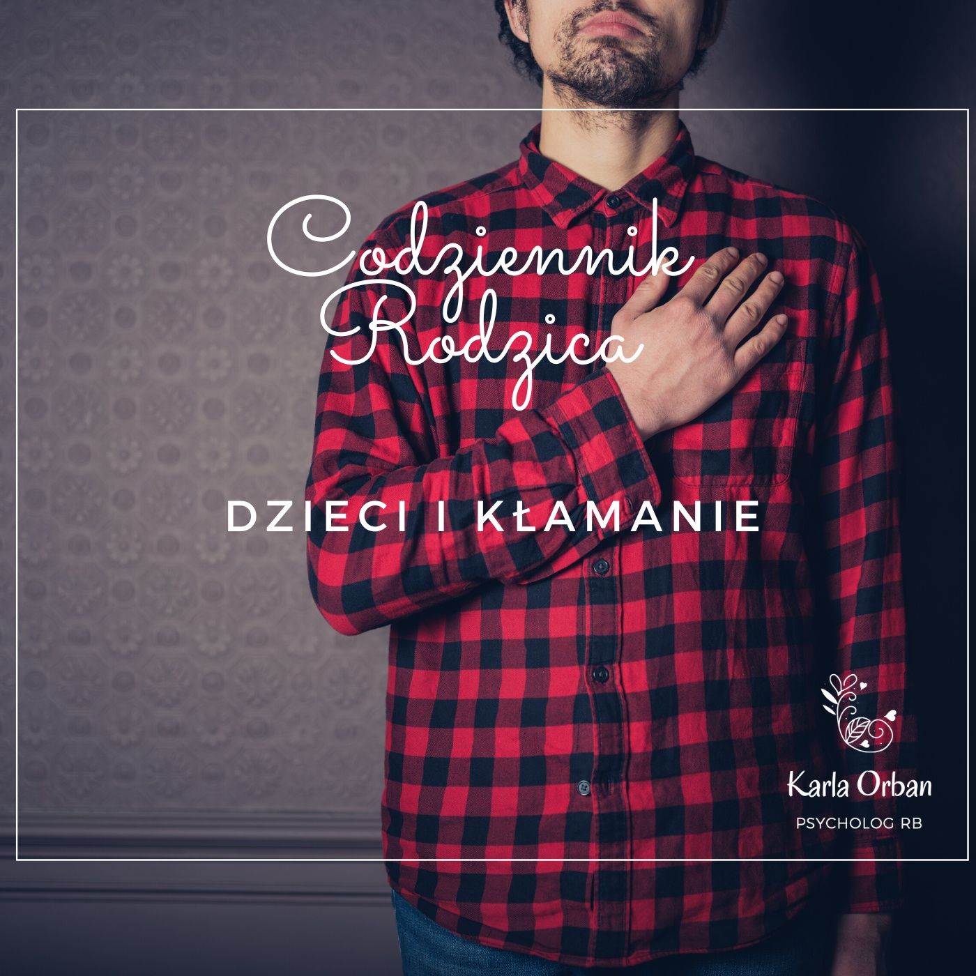 Codziennik Rodzica - Karla Orban PsychologRB