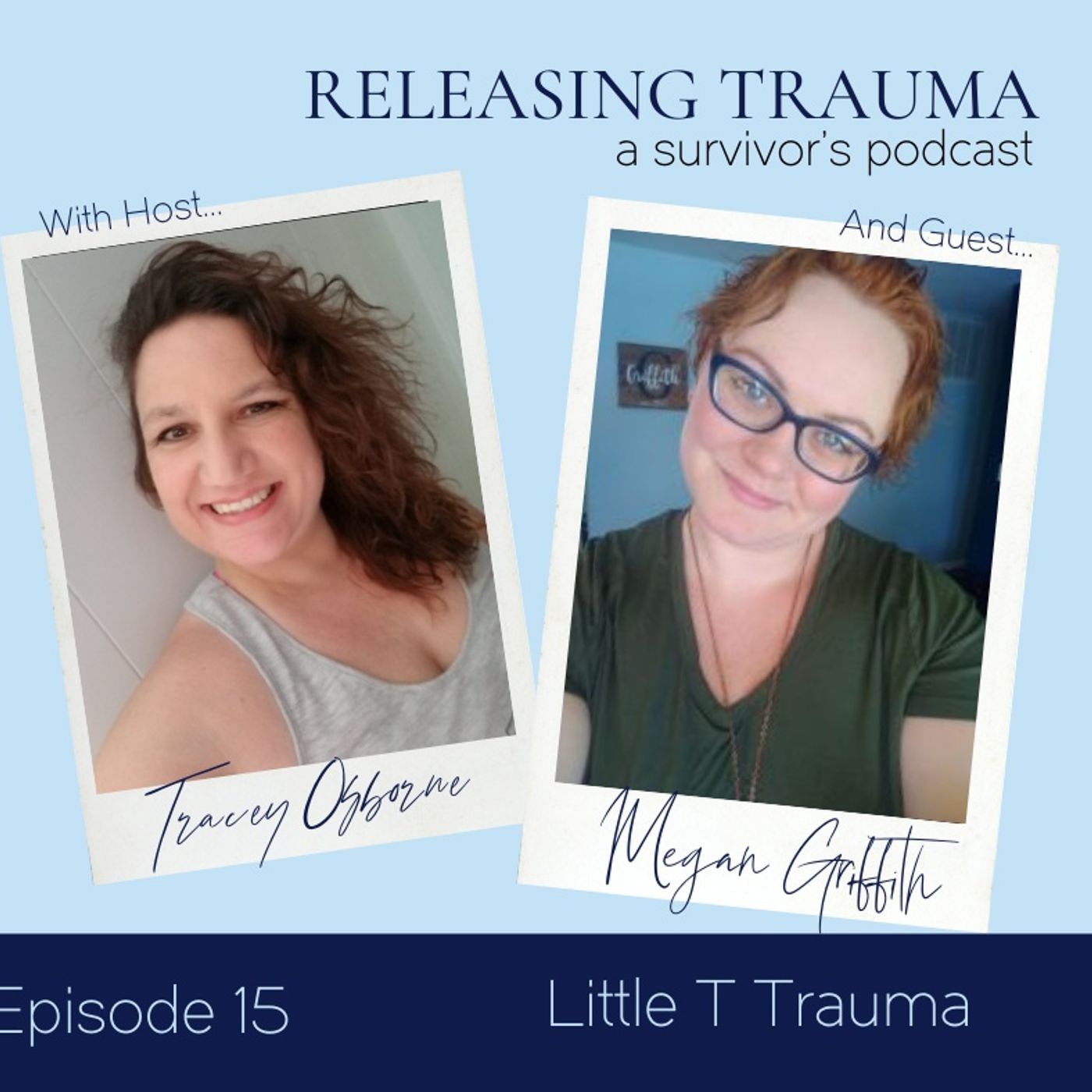 Releasing Trauma; a Survivor\'s Podcast
