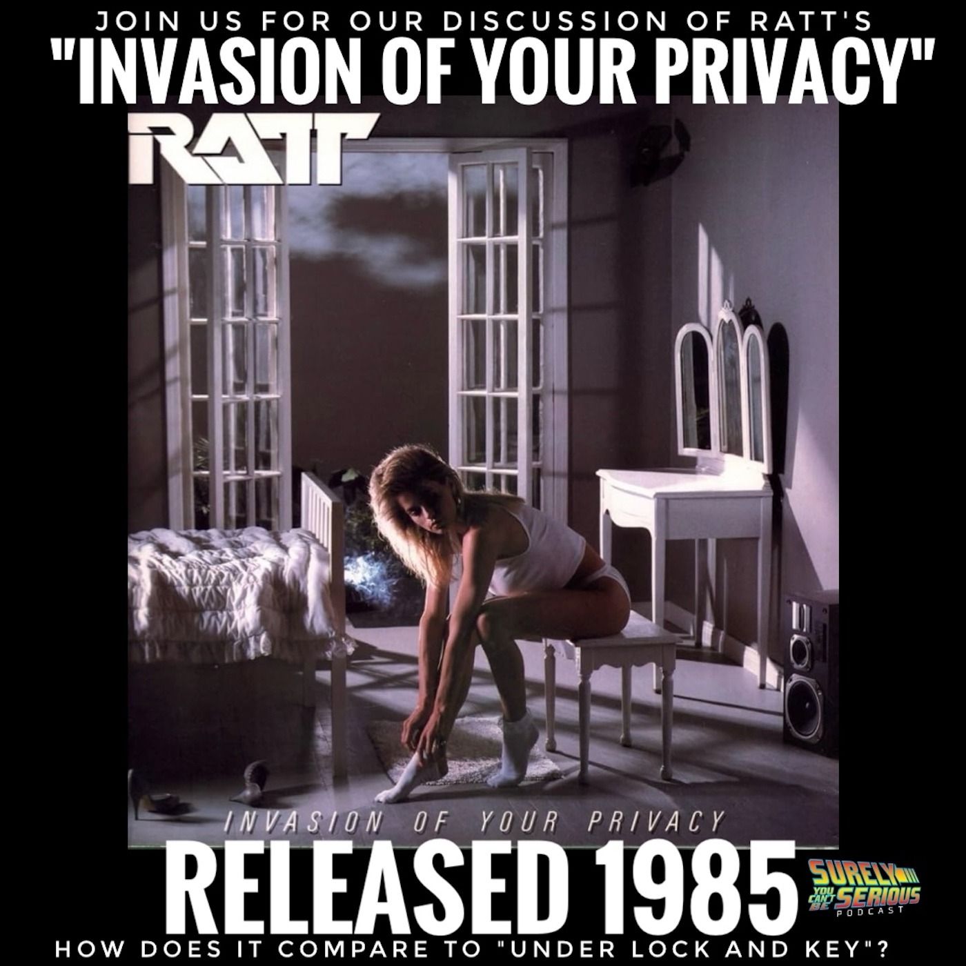 RATT "Invasion of Your Privacy" (1985): Track by Track!