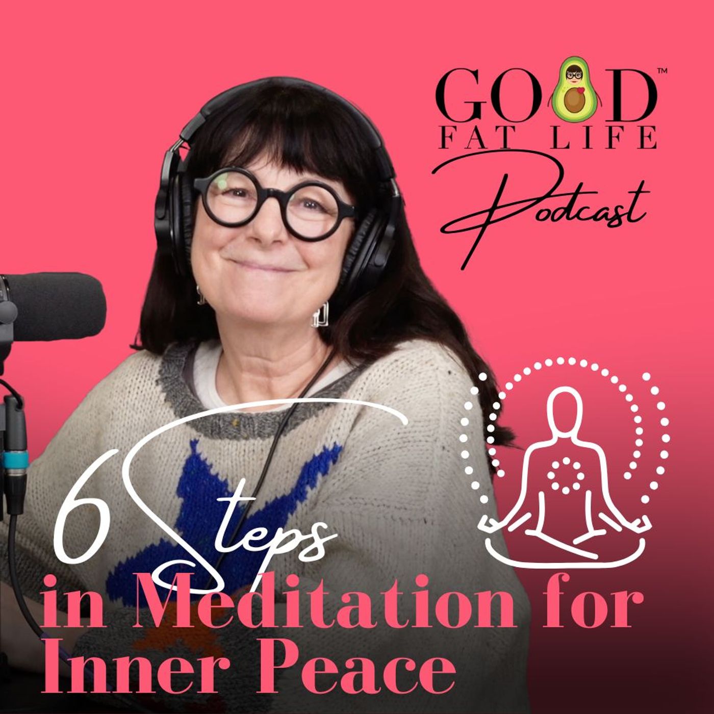 Inspired Good Fat Life Podcast