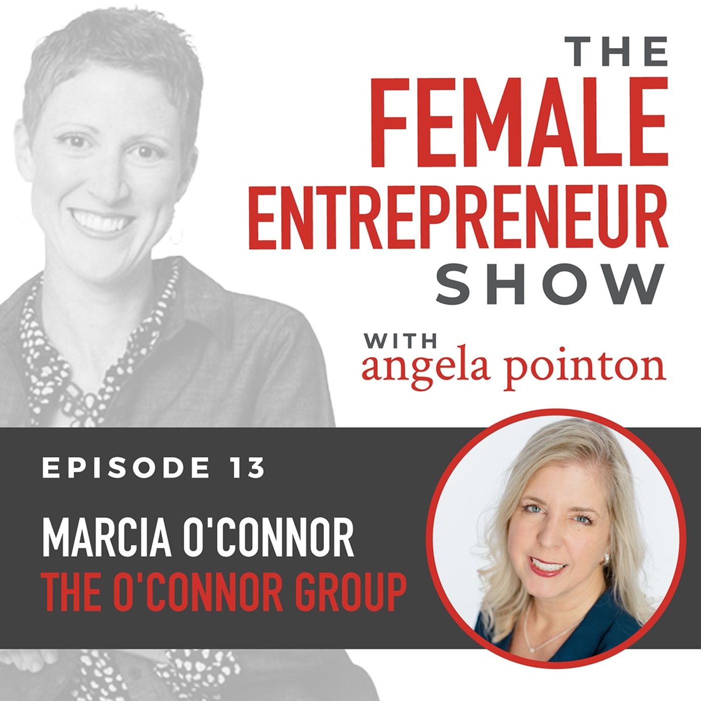 Episode 13 - The New Generation of Female Entrepreneurs Episode 13 - The New Generation of Female Entrepreneurs