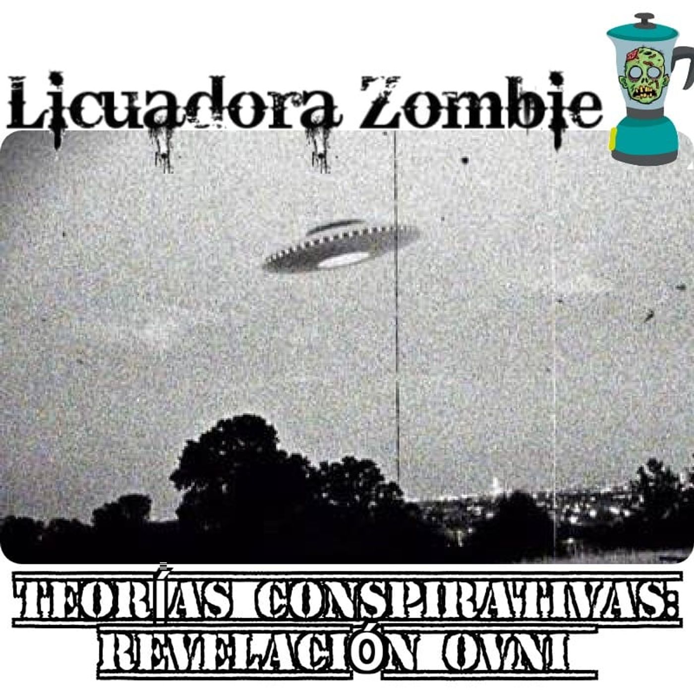 Teorias Cospirativas: Revelación OVNI episode artwork