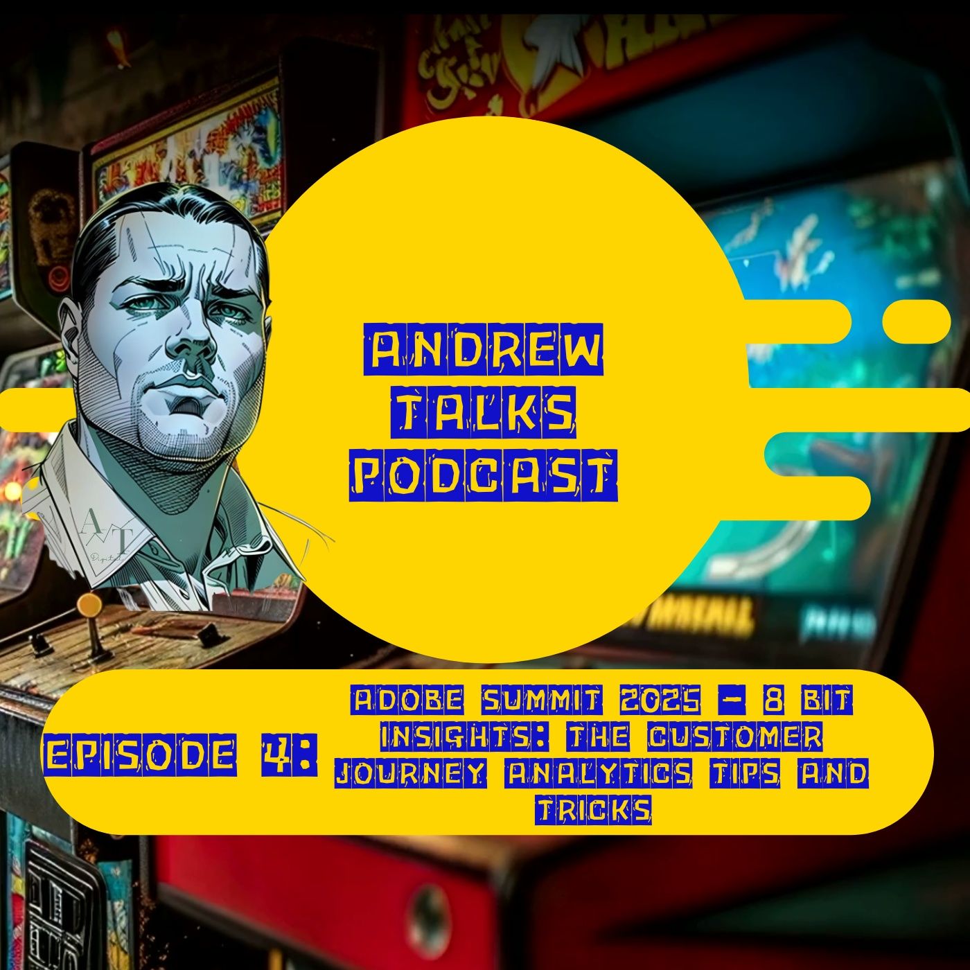 AT004: Adobe Summit 2025 Review of 8 Bit Insights: The Customer Journey Analytics Tips and Tricks AT004: Adobe Summit 2025 Review of 8 Bit Insights: The Customer Journey Analytics Tips and Tricks