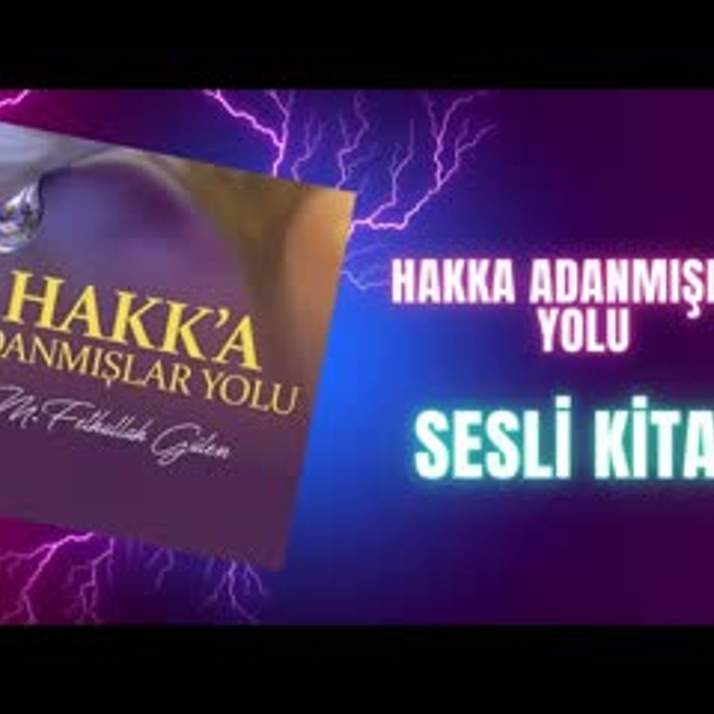5.Hakka Adanmışlar Yolu Sesli Kitap Fethullah Gülen episode artwork