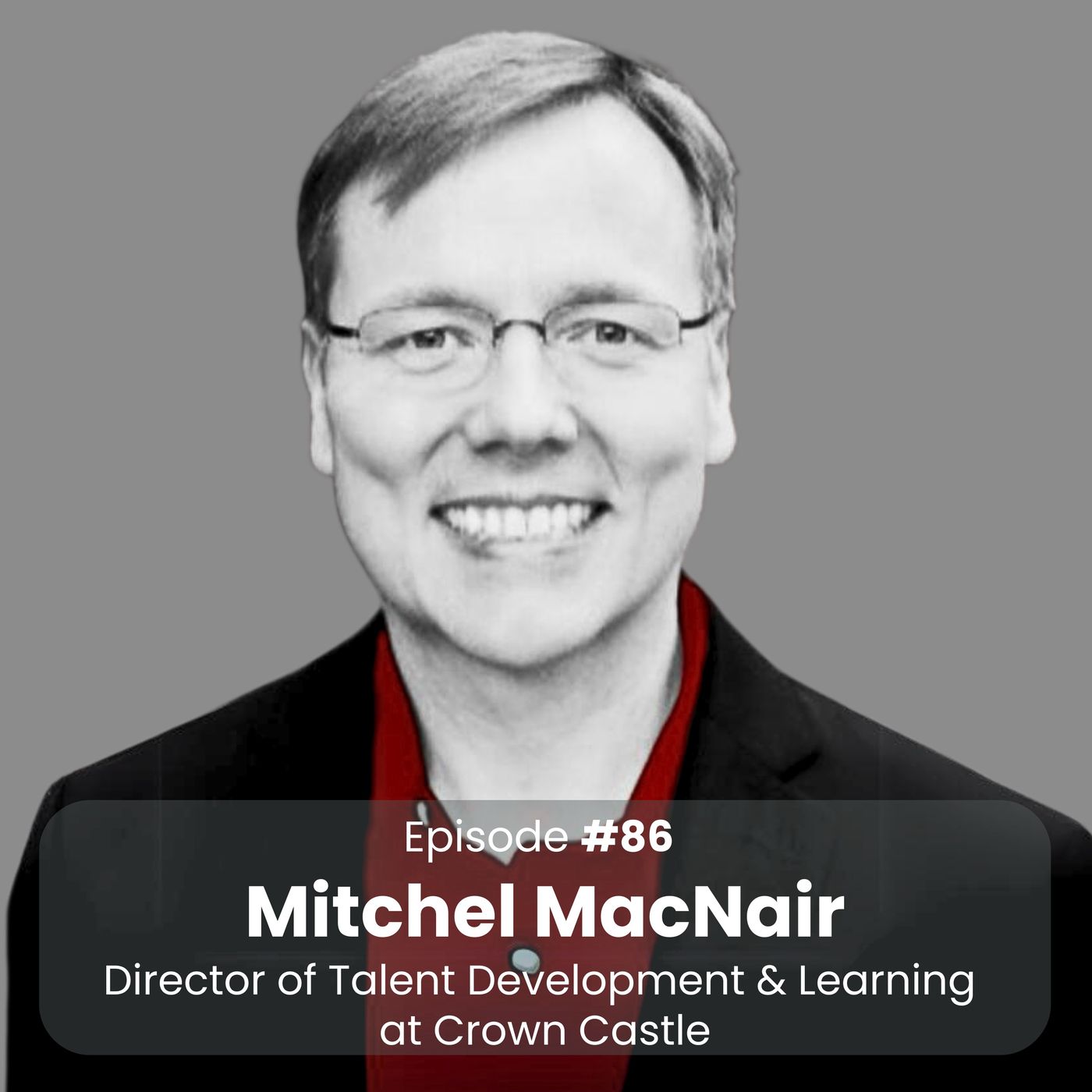 Mitchel MacNair: Crown Castle - Making Employee Development Strategic