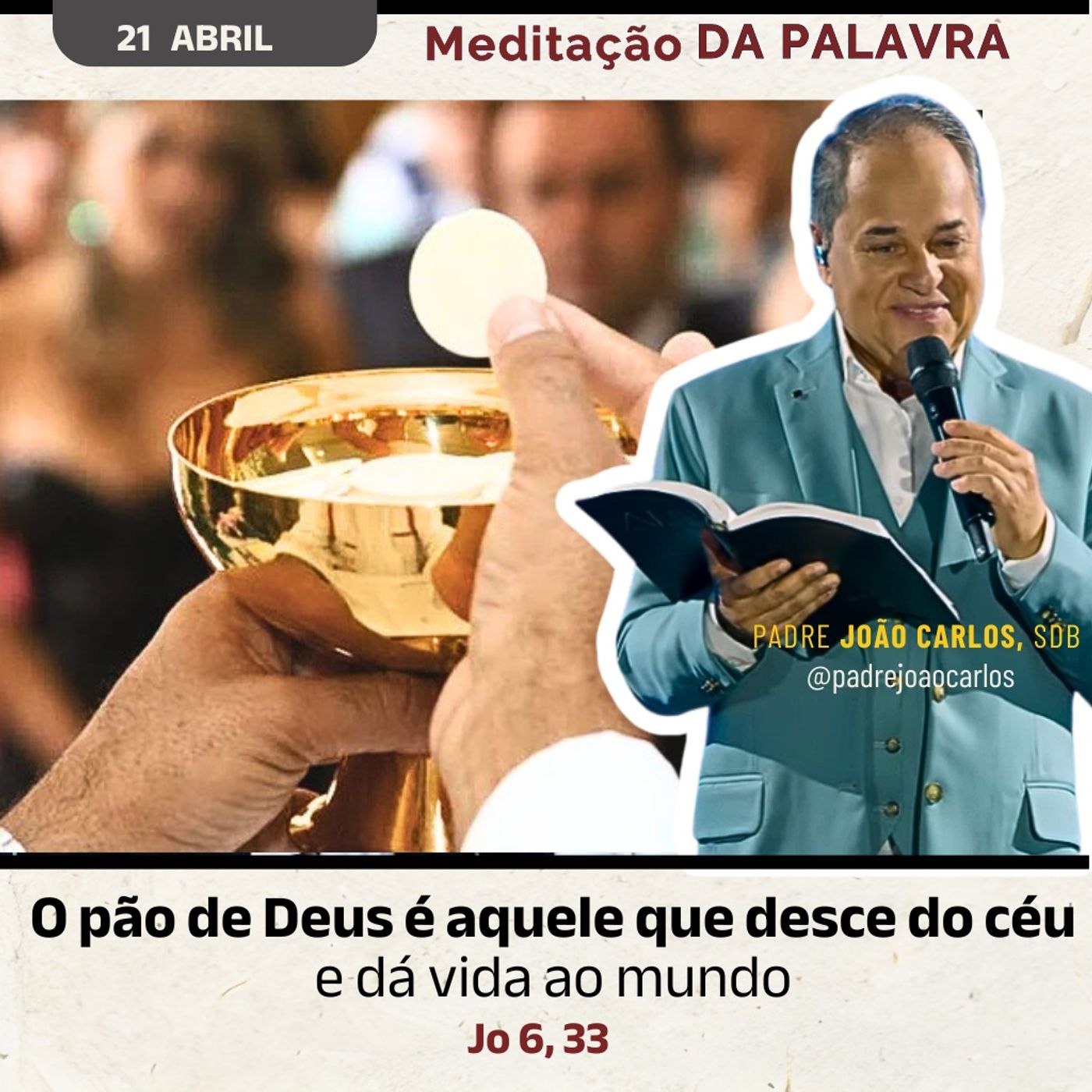 21 de Abril - Meditação da Palavra do Senhor