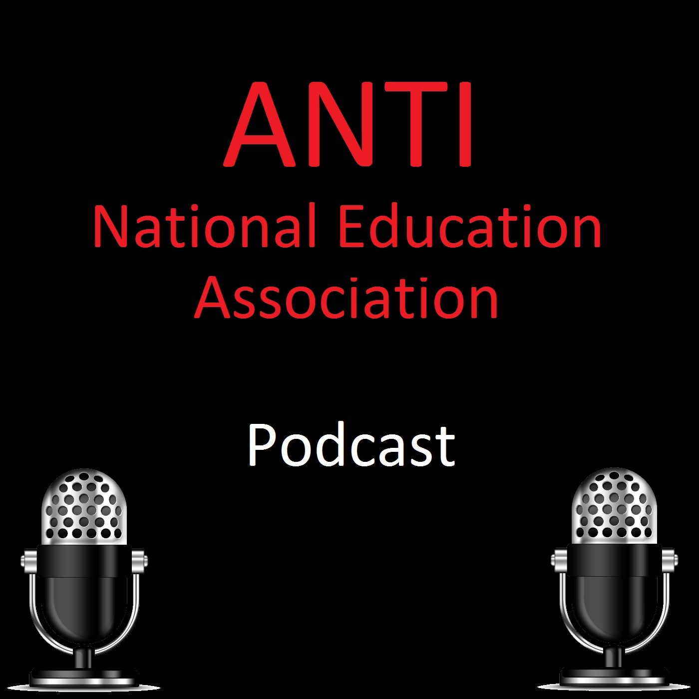 Anti-NEA Podcast