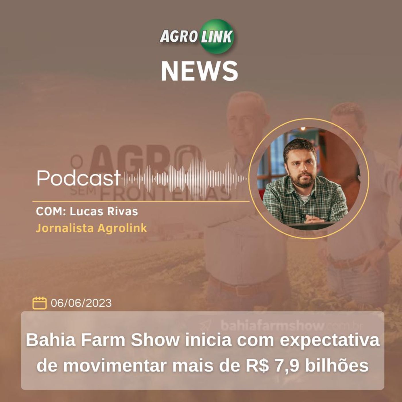 Maior feira agrícola do Norte e Nordeste, Bahia Farm Show começa nesta terça-feira episode artwork