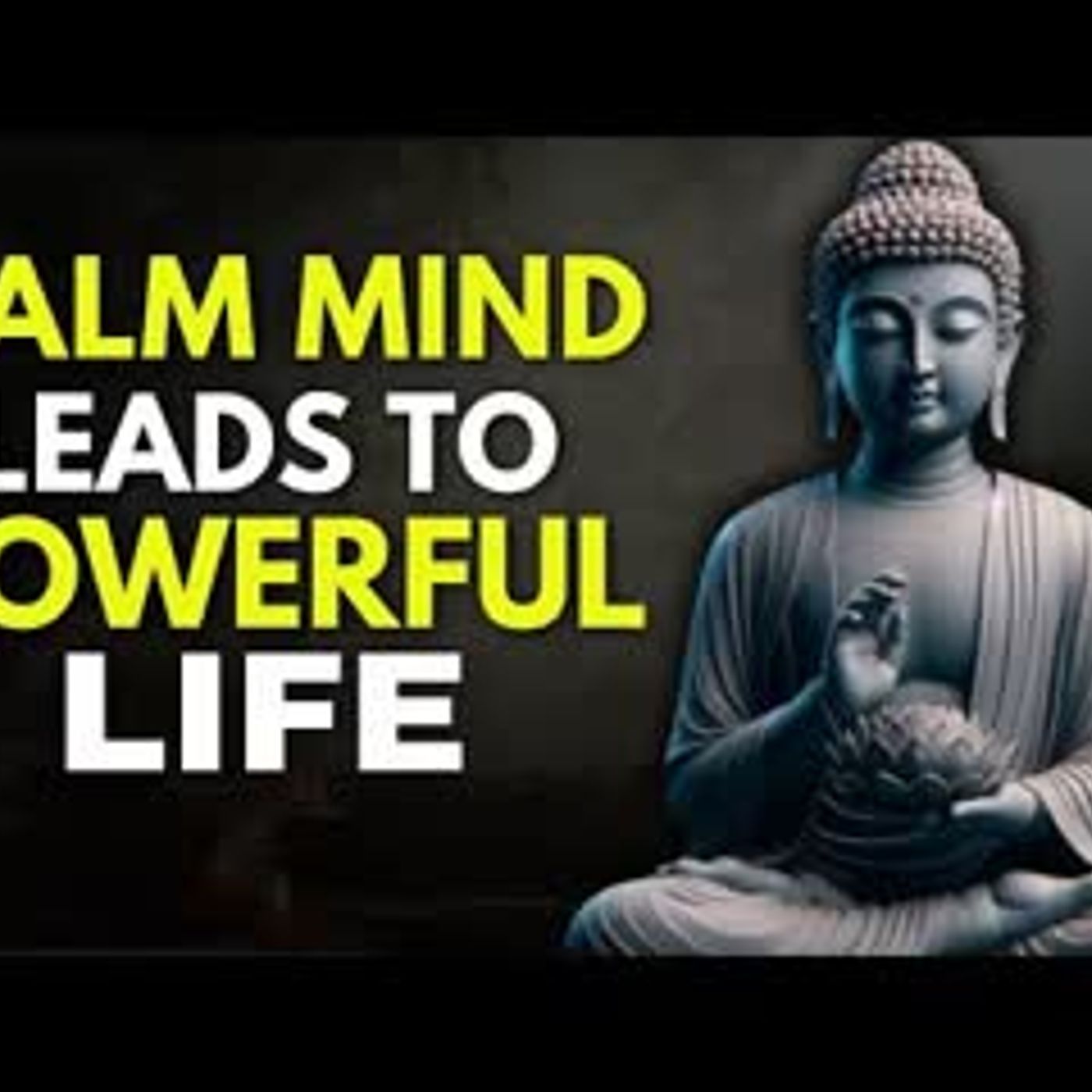 Train Your Mind to Stay Calm No Matter What Happens   Buddhist Philosophy