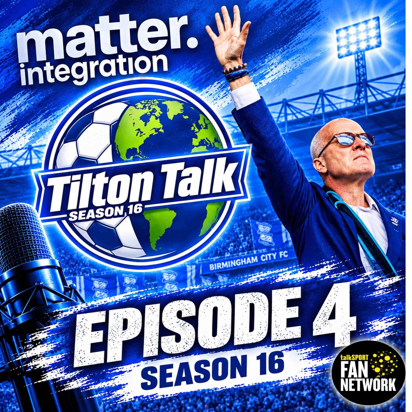 Episode 4 Season 16-Tilton Talk-A Birmingham City Podcast episode artwork
