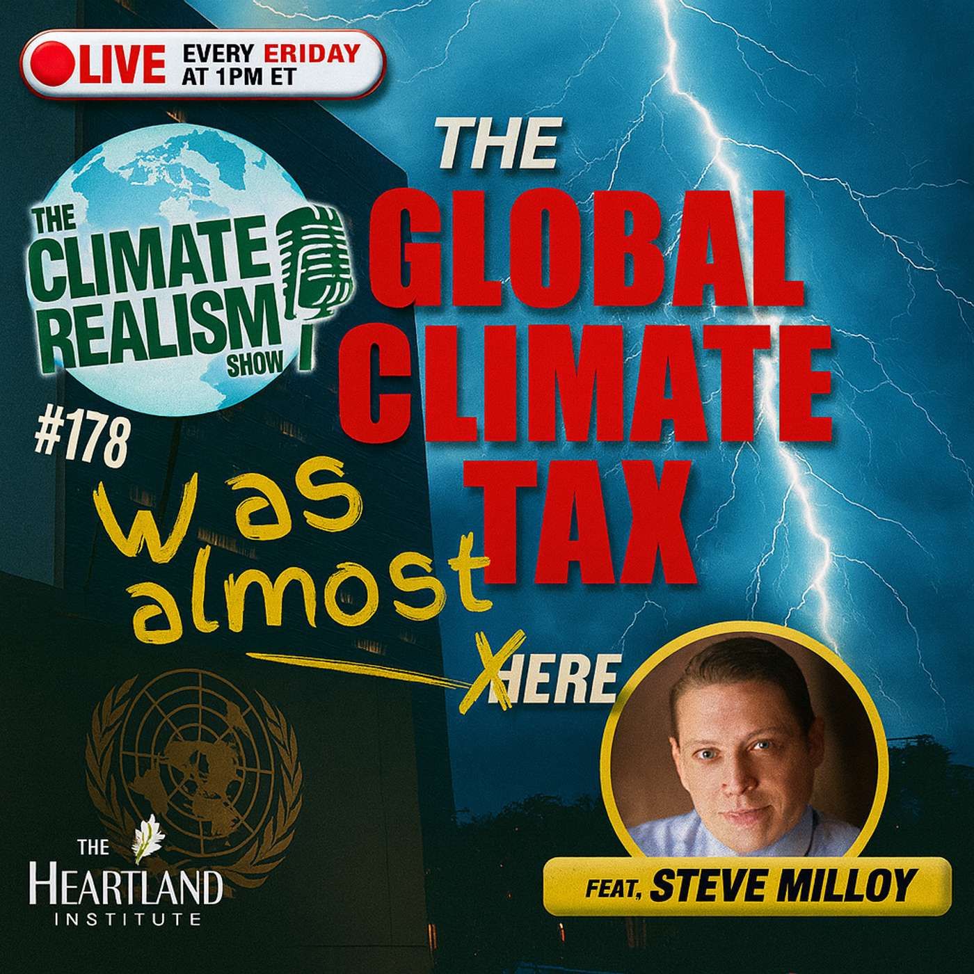 The Global Climate Tax NARROWLY Avoided  — The Climate Realism Show #178 episode artwork