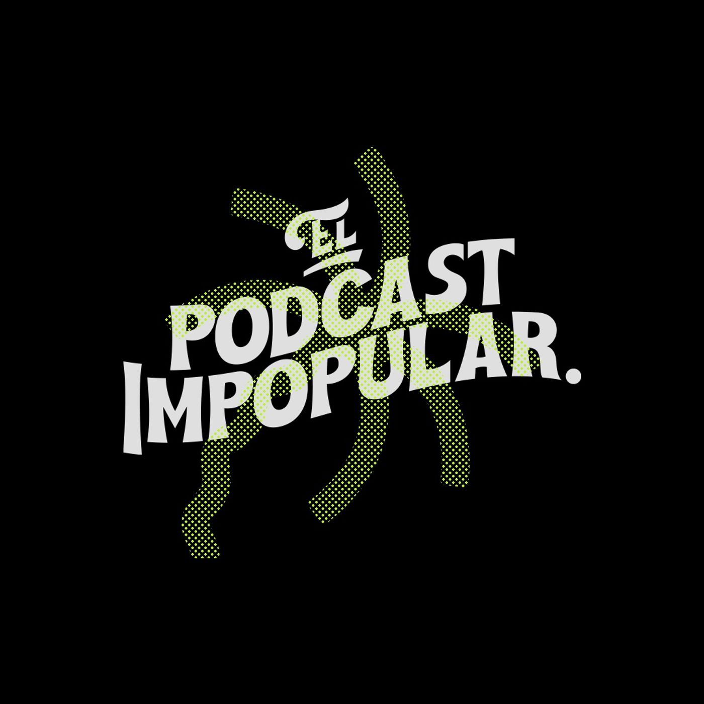 Podcast Impopular