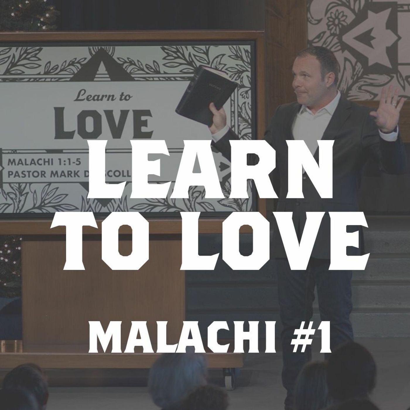 Malachi #1 - Learn to Love