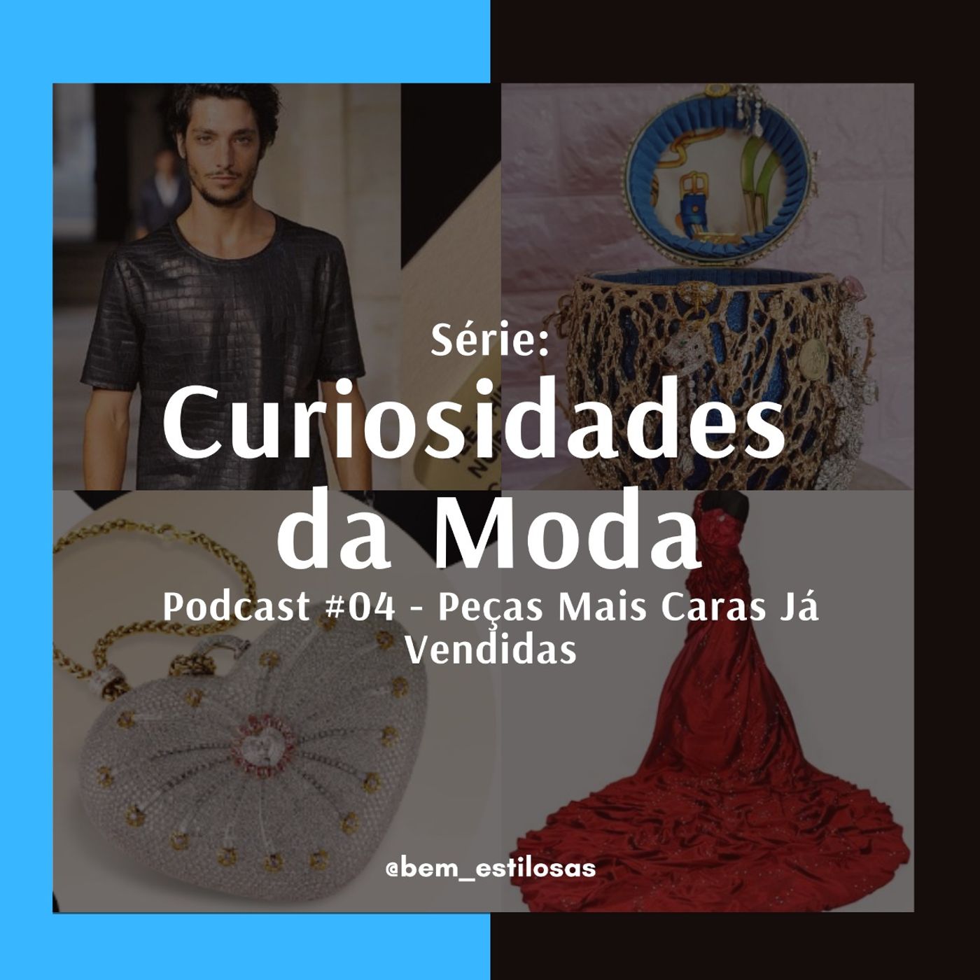 Curiosidades da Moda #4 - Peças Mais Caras Já Vendidas